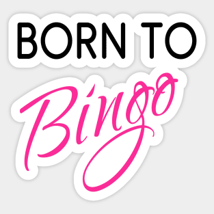 Born to Bingo! Northern Exposure Ruth Ann (Black) Sticker